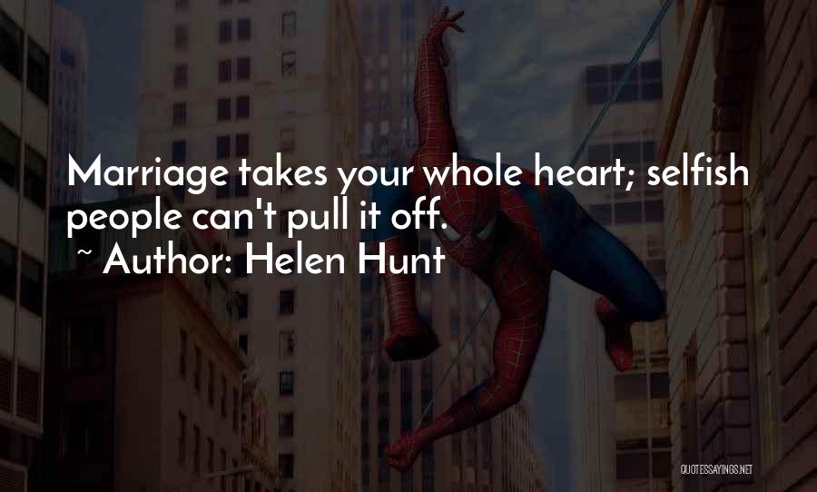 Helen Hunt Quotes 462040