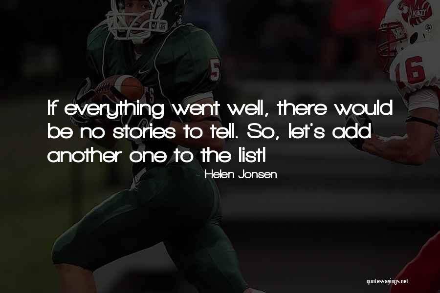 Helen Jonsen Quotes 1034358 Helen Jonsen Quotes 1034358