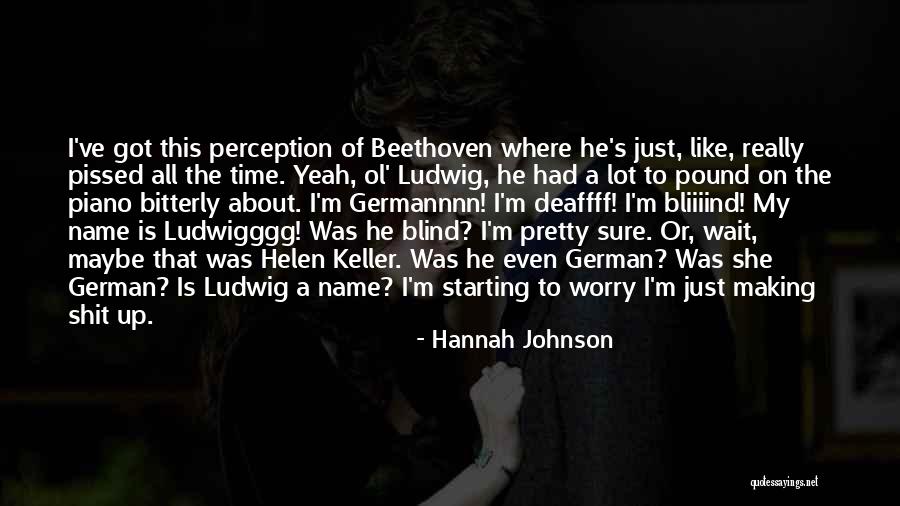 Helen Keller Blind Quotes By Hannah Johnson Helen Keller Blind Quotes By Hannah Johnson