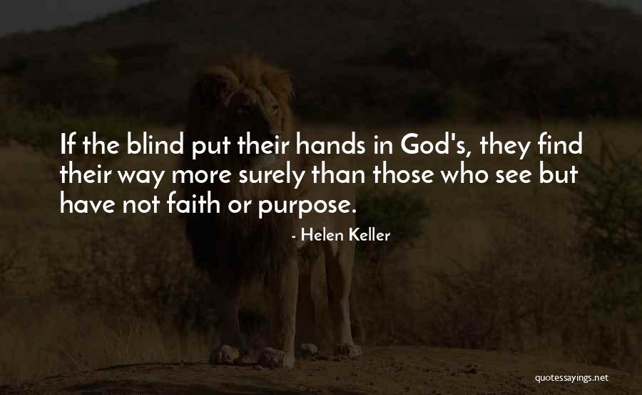 Helen Keller Blind Quotes By Helen Keller Helen Keller Blind Quotes By Helen Keller