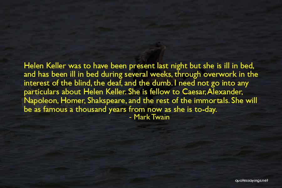 Helen Keller Blind Quotes By Mark Twain Helen Keller Blind Quotes By Mark Twain