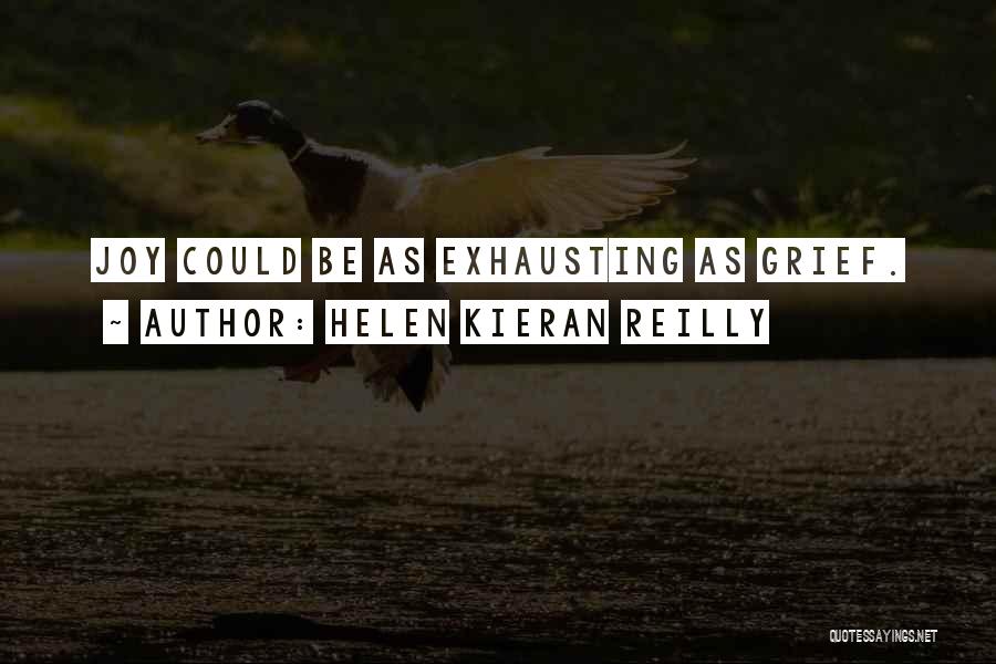 Helen Kieran Reilly Quotes 238952