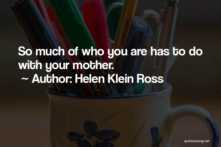 Helen Klein Ross Quotes 164396
