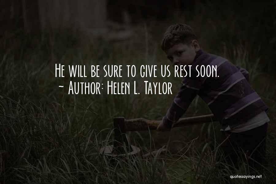 Helen L. Taylor Quotes 1158599
