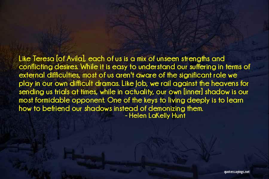 Helen LaKelly Hunt Quotes 1441892 Helen LaKelly Hunt Quotes 1441892