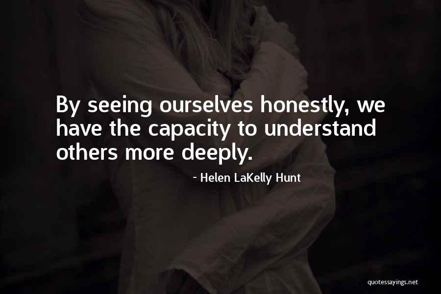 Helen LaKelly Hunt Quotes 1720545