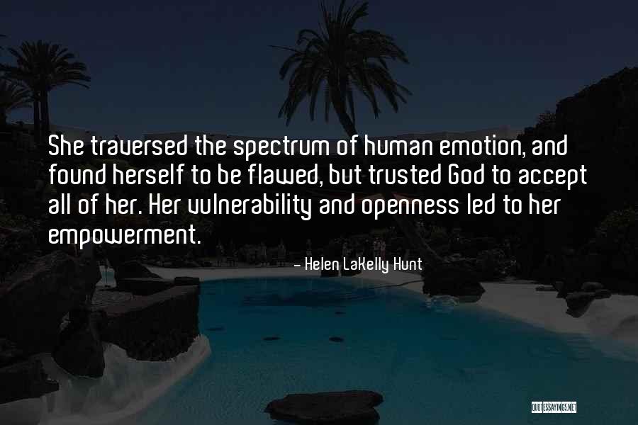 Helen LaKelly Hunt Quotes 2055643 Helen LaKelly Hunt Quotes 2055643