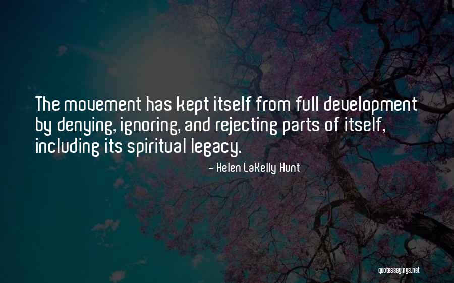 Helen LaKelly Hunt Quotes 2123629