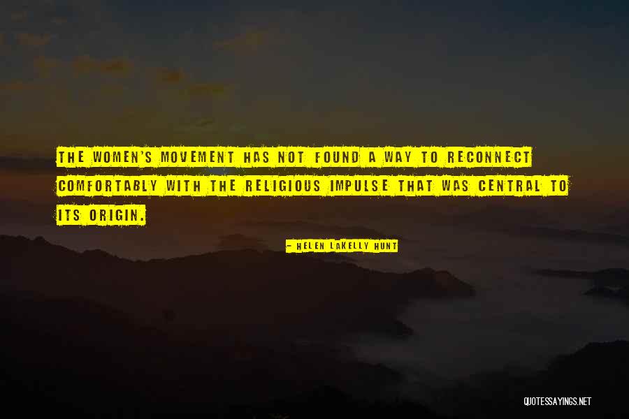 Helen LaKelly Hunt Quotes 2232764 Helen LaKelly Hunt Quotes 2232764