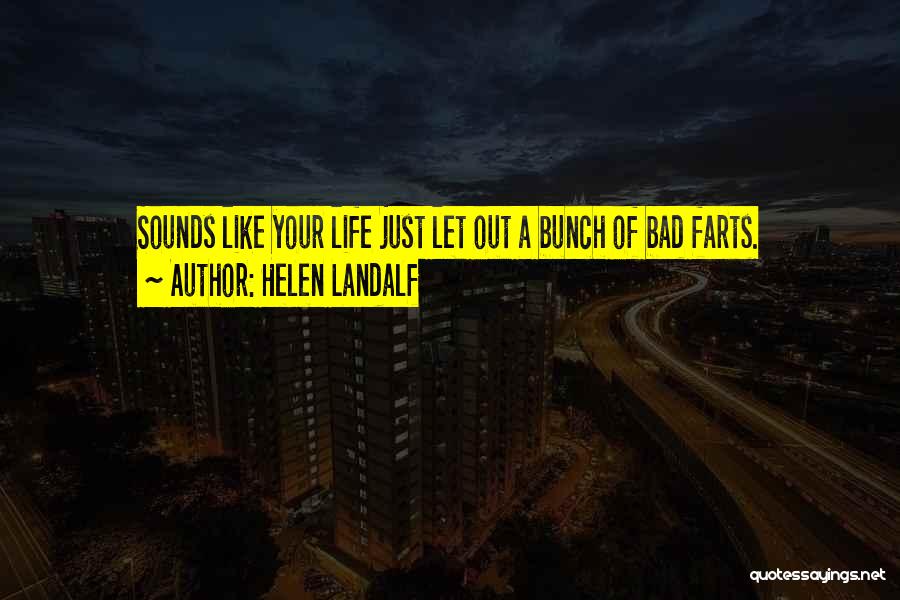 Helen Landalf Quotes 1731139