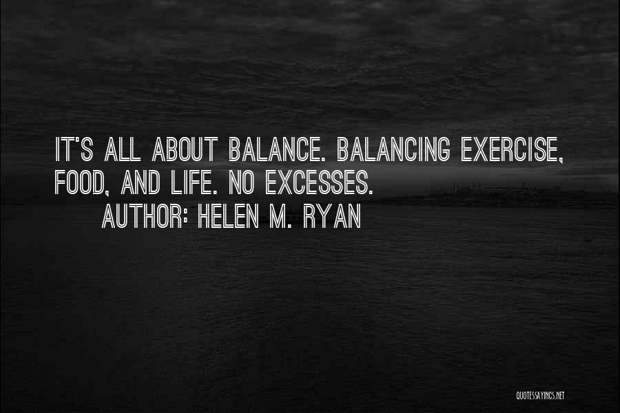 Helen M. Ryan Quotes 752390