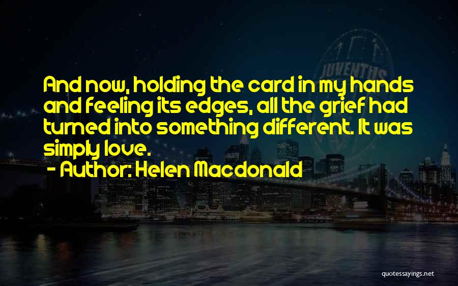 Helen Macdonald Quotes 1401564