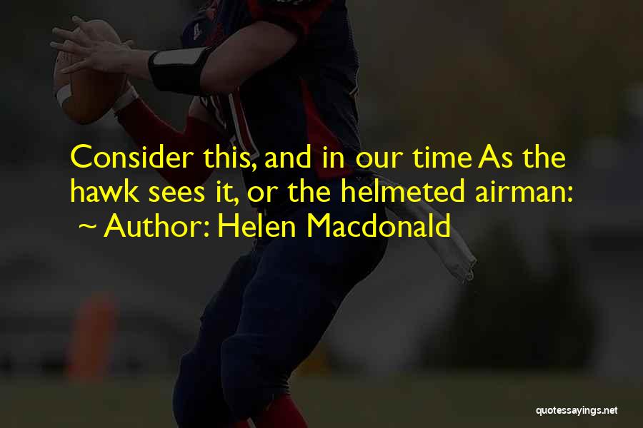 Helen Macdonald Quotes 1934986