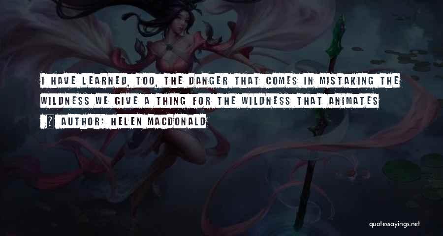 Helen Macdonald Quotes 569921