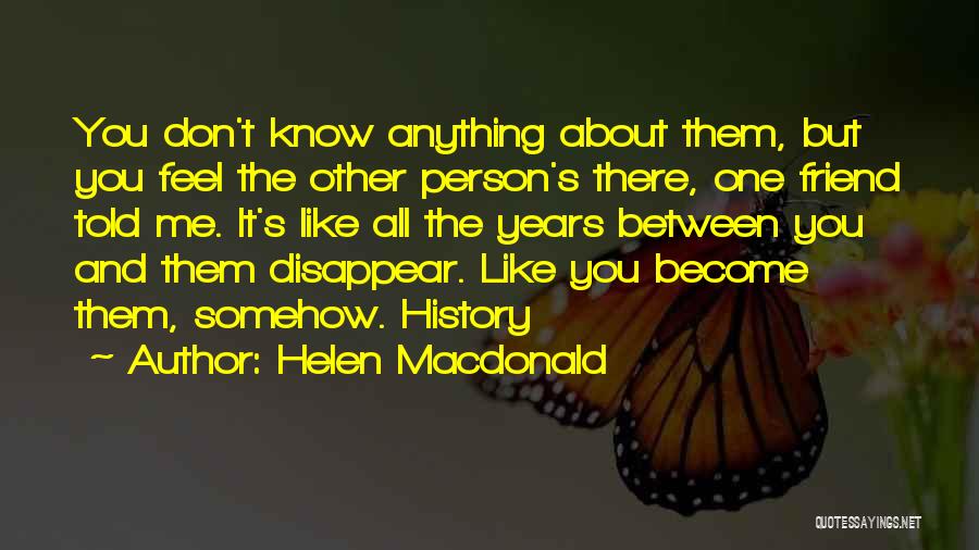 Helen Macdonald Quotes 907340