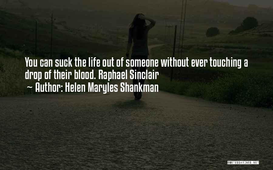 Helen Maryles Shankman Quotes 80726