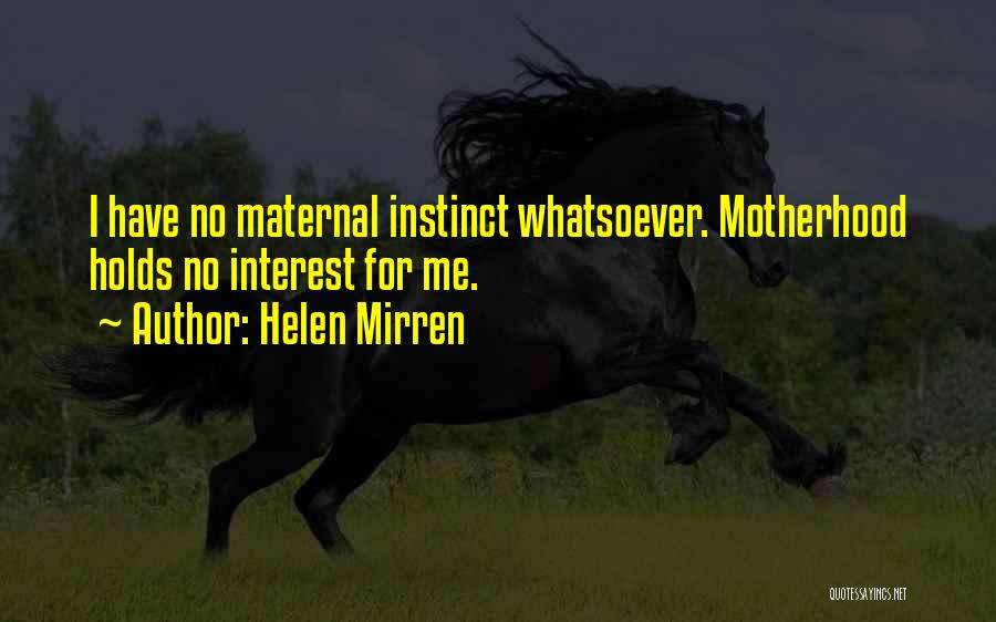 Helen Mirren Quotes 1084260