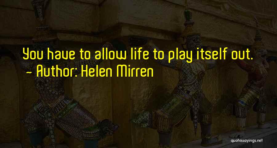 Helen Mirren Quotes 1855122