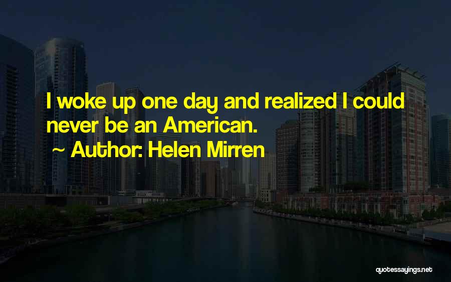 Helen Mirren Quotes 2027628