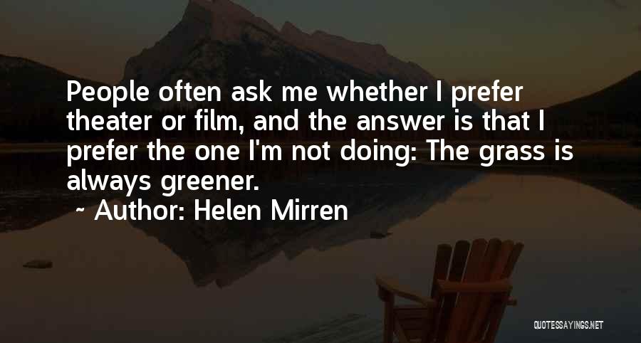 Helen Mirren Quotes 2046457