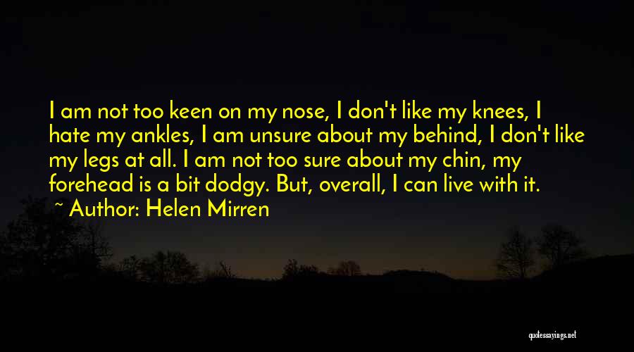 Helen Mirren Quotes 2163460