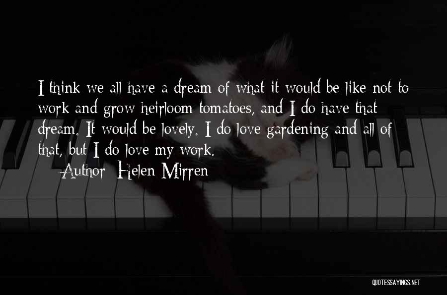 Helen Mirren Quotes 795555