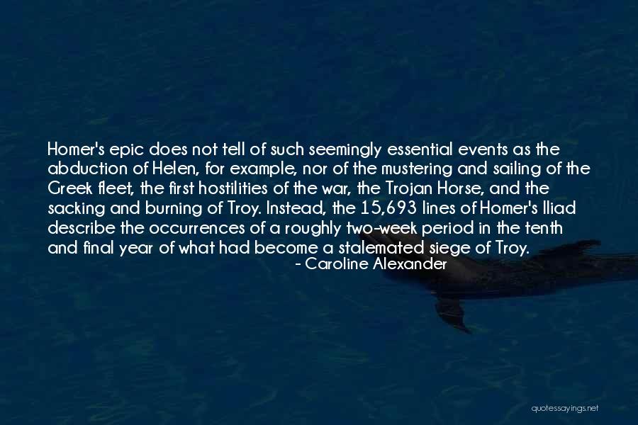 Helen Of Troy Iliad Quotes By Caroline Alexander