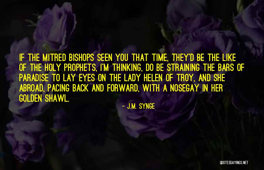 Helen Of Troy Quotes By J.M. Synge