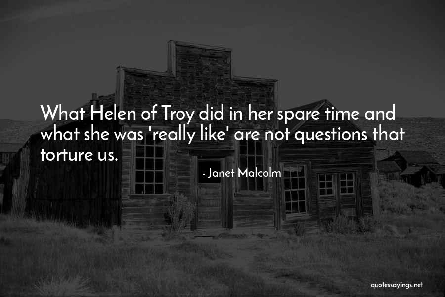 Helen Of Troy Quotes By Janet Malcolm