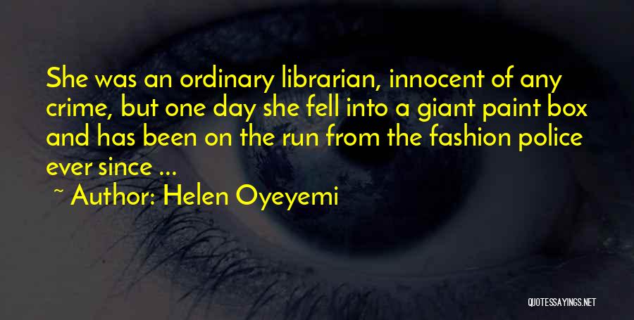 Helen Oyeyemi Quotes 105507