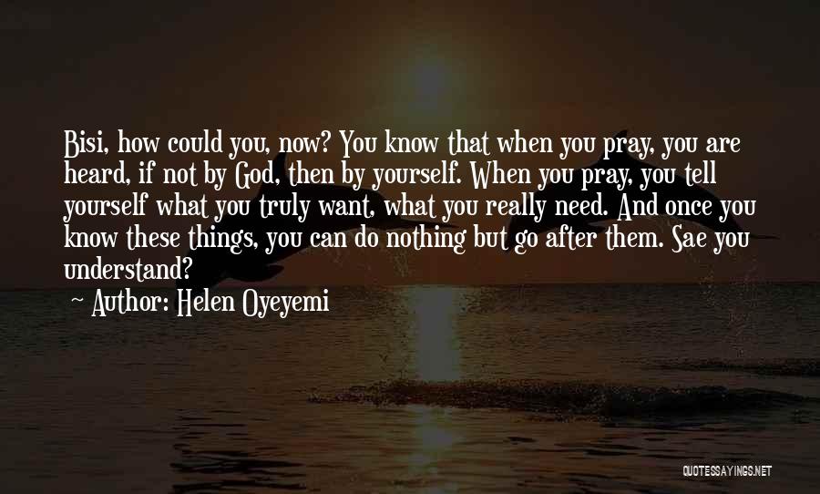 Helen Oyeyemi Quotes 109728