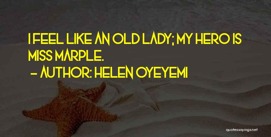 Helen Oyeyemi Quotes 1566157