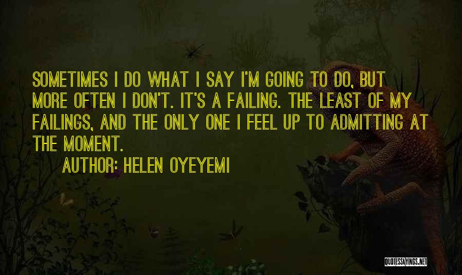 Helen Oyeyemi Quotes 1618463