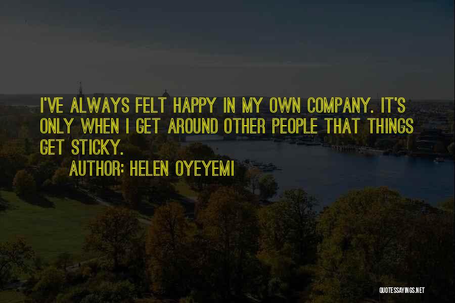 Helen Oyeyemi Quotes 1763879