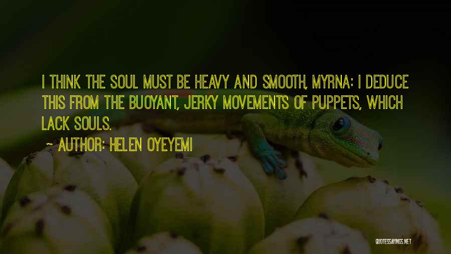Helen Oyeyemi Quotes 1805377