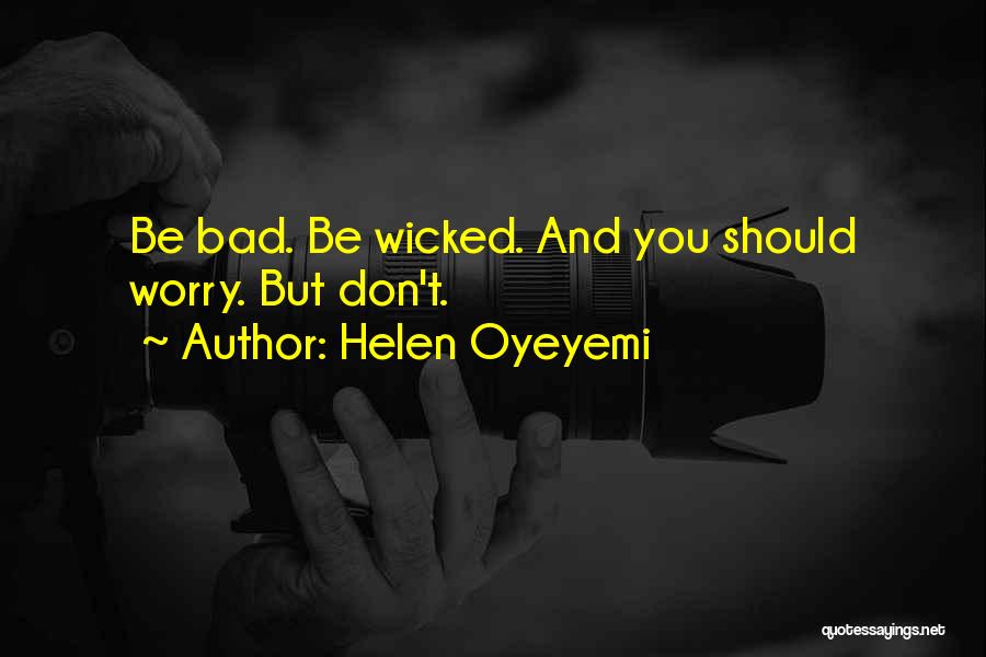 Helen Oyeyemi Quotes 2093441
