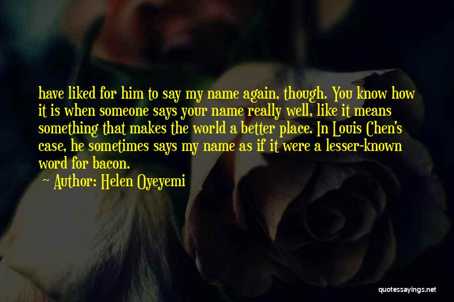 Helen Oyeyemi Quotes 277077