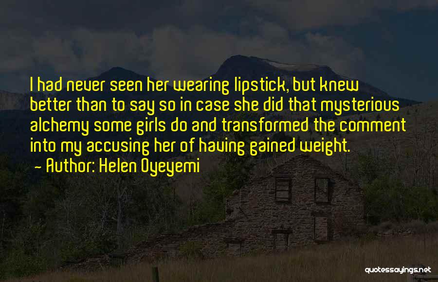 Helen Oyeyemi Quotes 792639