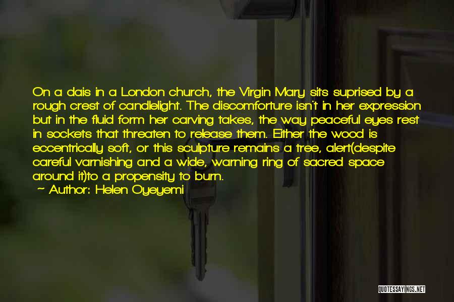 Helen Oyeyemi Quotes 803133