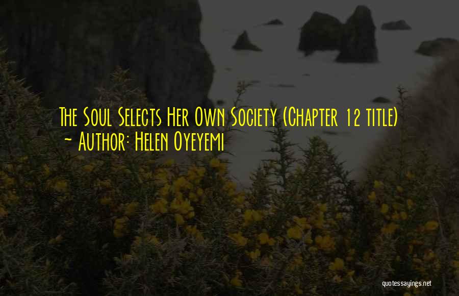 Helen Oyeyemi Quotes 992311