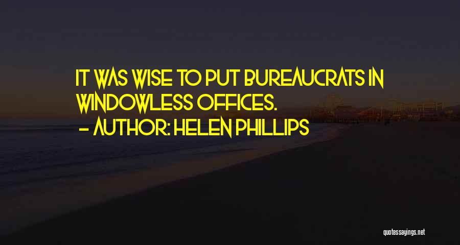 Helen Phillips Quotes 867106