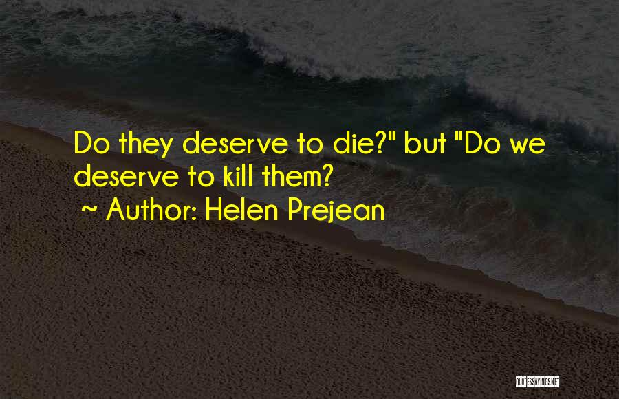 Helen Prejean Quotes 1221093