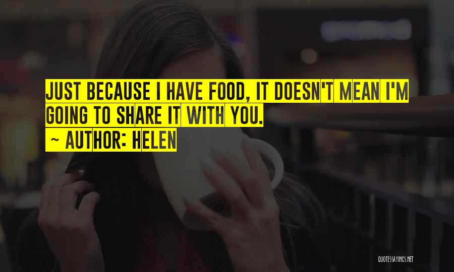 Helen Quotes 1295991