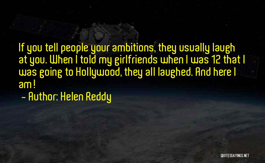 Helen Reddy Quotes 2164596