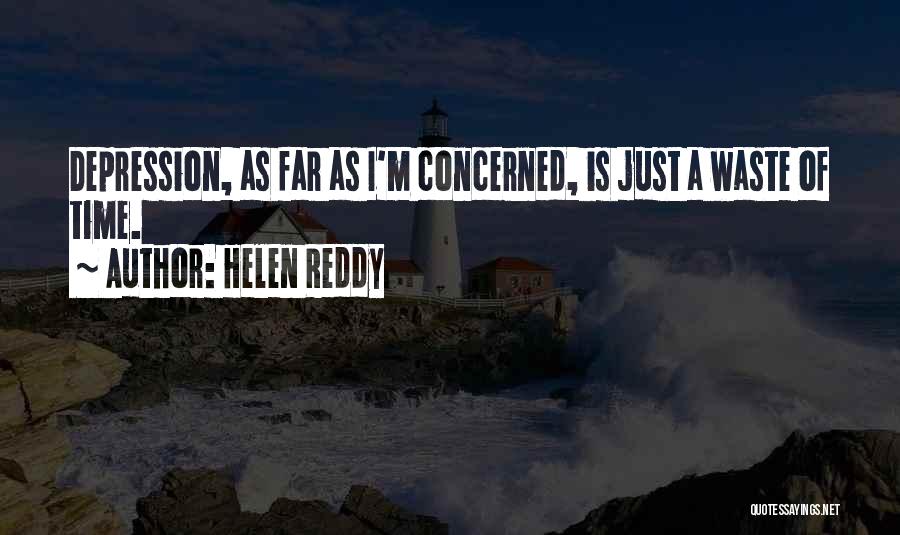 Helen Reddy Quotes 2209529