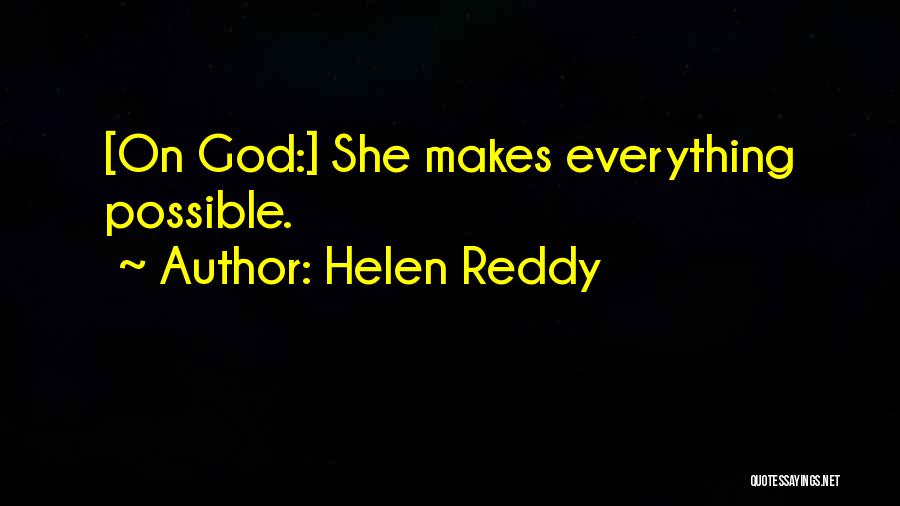 Helen Reddy Quotes 614582