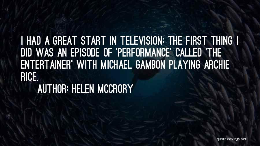 Helen Rice Quotes By Helen McCrory