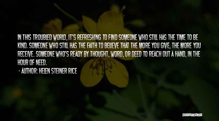Helen Rice Quotes By Helen Steiner Rice