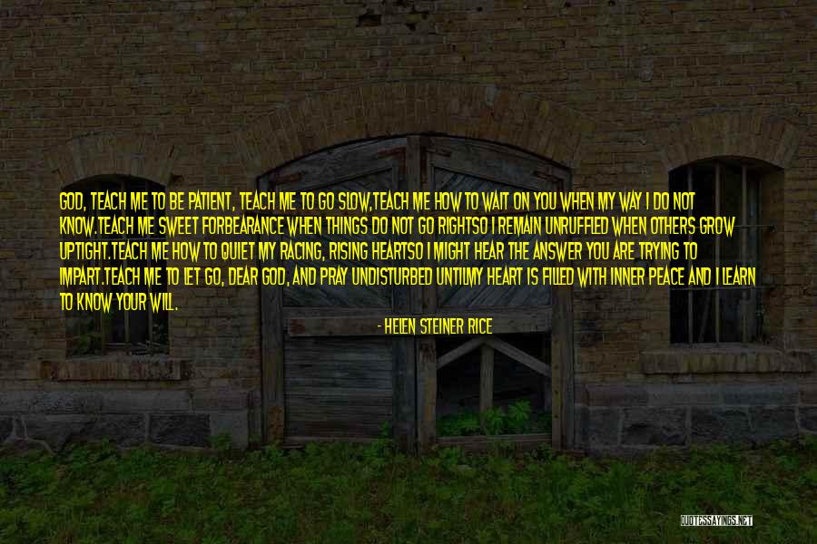 Helen Rice Steiner Quotes By Helen Steiner Rice Helen Rice Steiner Quotes By Helen Steiner Rice