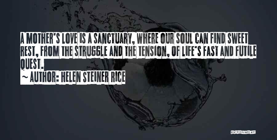 Helen Rice Steiner Quotes By Helen Steiner Rice